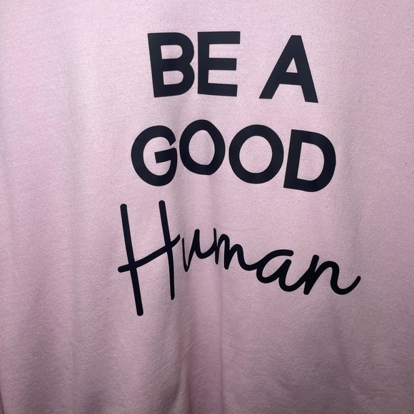 Gildan Pink 'Be A Good Human' Crewneck Sweatshirt - Picture 2 of 5